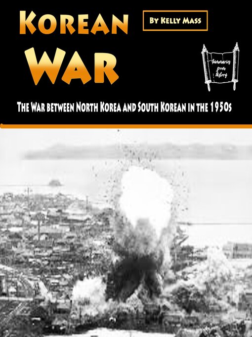 Title details for Korean War by Kelly Mass - Available